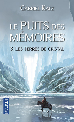 Couverture de Le Puits des mémoires, Tome 3 : Les Terres de cristal