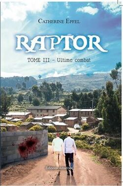 Couverture de Raptor, tome 3 : Ultime Combat