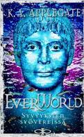 Everworld, Tome 10 : Le Monde inconnu