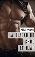 La Blackbird, Tome 2 : Khôl et Njal