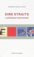 Dire Straits : L'Amérique Fantasmée