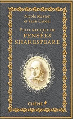 Couverture de Petit recueil de pensées : Shakespeare