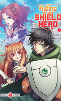The Rising of the Shield Hero, Tome 1