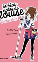 Le bloc-notes de Louise Tome 2, Golden voice