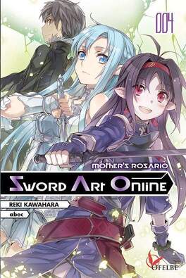 Couverture du livre Sword Art Online, Tome 4 : Mother's Rosario