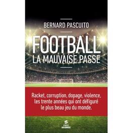 Couverture du livre : Football, la mauvaise passe