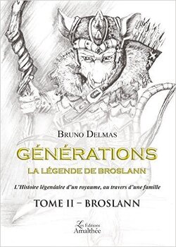 Couverture de Générations, la légende de Broslann, Tome 2 : Broslann