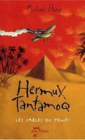 Hermux Tantamoq, Tome 2 : Les Sables du temps