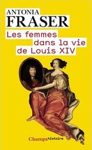 les femmes dans la vie de Louis XIV