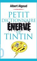 Petit dictionnaire énervé de Tintin