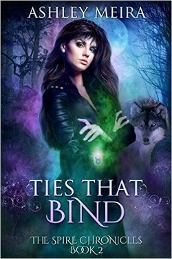 Couverture de The Spire Chronicles, Tome 2 : Ties That Bind