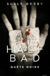 couverture Half Bad, Tome 3 : Quête noire