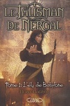 Le Talisman de Nergal, Tome 1 : L'Élu de Babylone