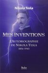 couverture Mes inventions : l'autobiographie de Nikola Tesla