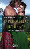 Les Sœurs Douglas, Tome 1 : La Prisonnière des Highlands