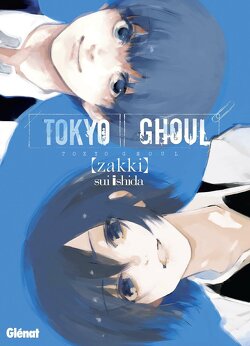 Couverture de Tokyo Ghoul - Zakki