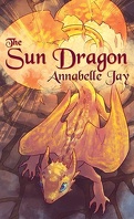 The Sun Dragon, Tome 1