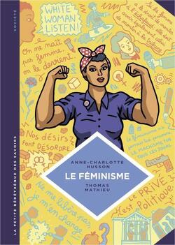 Couverture de La Petite Bédéthèque des savoirs, Tome 11 : Le Féminisme en sept slogans