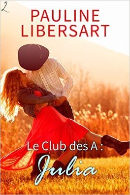 Libersart - LE CLUB DES A (Tome 1 à 3) de Pauline Libersart - SAGA Le_club_des_a_tome_1_julia-804018-264-432