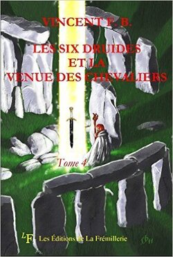 Couverture de Les six druides, tome 4 : Les six druides et la venue des chevaliers