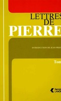 Lettres de Pierre, tome 1