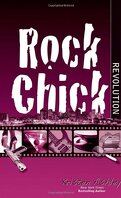 Rock Chick, Tome 8 : Rock Chick Revolution