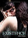Existence Trilogy, Tome 1 : Existence