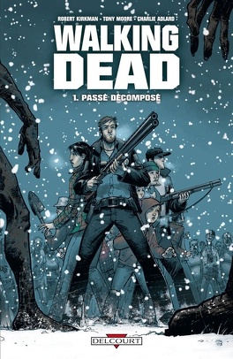 Couverture du livre : Walking Dead, Tome 1 : Passé décomposé