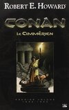 Conan - L'intégrale : Le Cimmérien, Premier volume : 1932