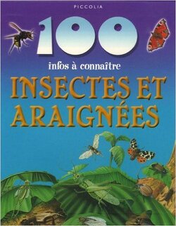 Couverture de 100 infos à connaître : Insectes et araignées