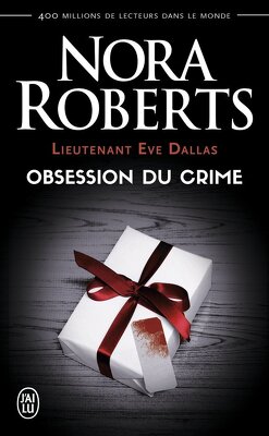 Couverture de Lieutenant Eve Dallas, Tome 40 : Obsession du crime