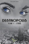 Destinopolis : L'éveil