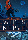 Wires and Nerve, Tome 1