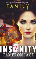 Insanity, tome 7 : Family