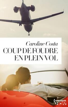 COUP DE FOUDRE EN PLEIN VOL de Caroline Costa Coup-de-foudre-en-plein-vol-823216-264-432
