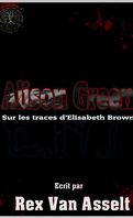 Alison Green: Sur les trace d'Elisabeth Brown