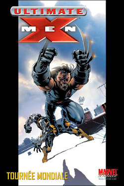 Couverture de Ultimate X-Men, Tome 2 : Tournée mondiale