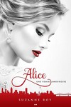 couverture Alice, Tome 1 : Une femme amoureuse