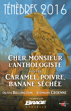 Couverture de Cher monsieur l'anthologiste, suivi de Caramel, poivre, banane séchée