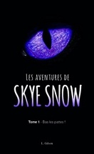 Les Aventures de Skye Snow, Tome 1 : Bas les pattes !