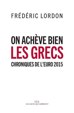 Couverture de On achève bien les Grecs - Chroniques de l'Euro 2015