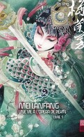 Mei Lanfang : Une vie à l'opéra de Pékin, Livre 1
