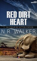 Red Dirt Heart, Tome 1 : Au cœur de Sutton Station