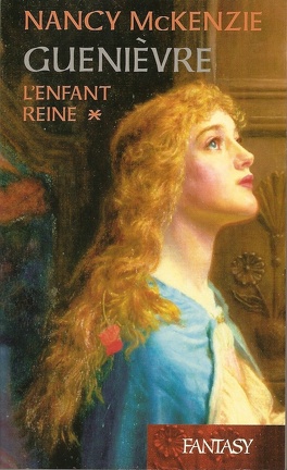 Couverture du livre Guenièvre, Tome 1 : L'enfant reine