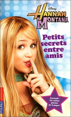 Couverture de Hannah Montana, Tome 1 : Petits secrets entre amis