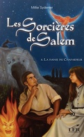 Les Sorcières de Salem, Tome 5 : La Danse du Chapardeur