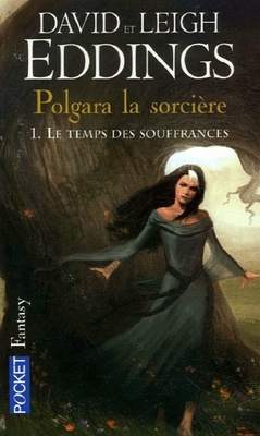 Couverture de Polgara la sorcière, tome 1 : Le temps des souffrances
