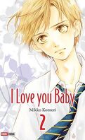 I Love You Baby, tome 2