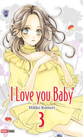 I Love You Baby, tome 3
