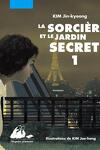 couverture La Sorcière et le Jardin secret, Tome 1